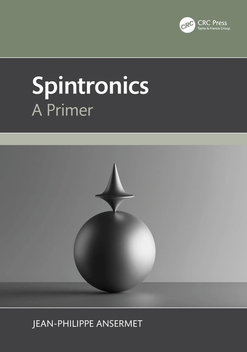 Spintronics A Primer by Jean-Philippe Ansermet