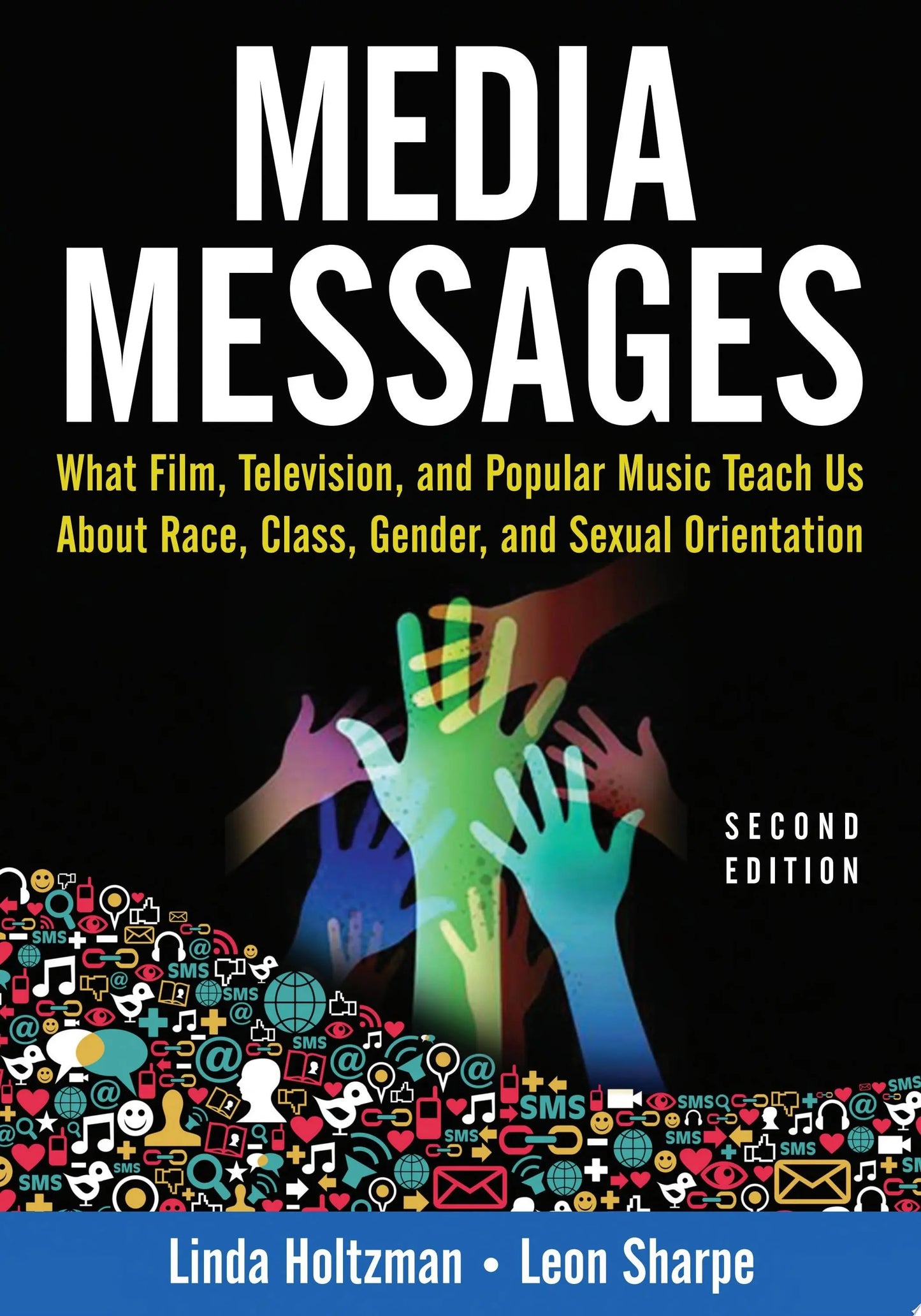 Media Messages What Film, Television, and Popular Music Teach Us About Race, Class, Gender, and Sexual – book cover
