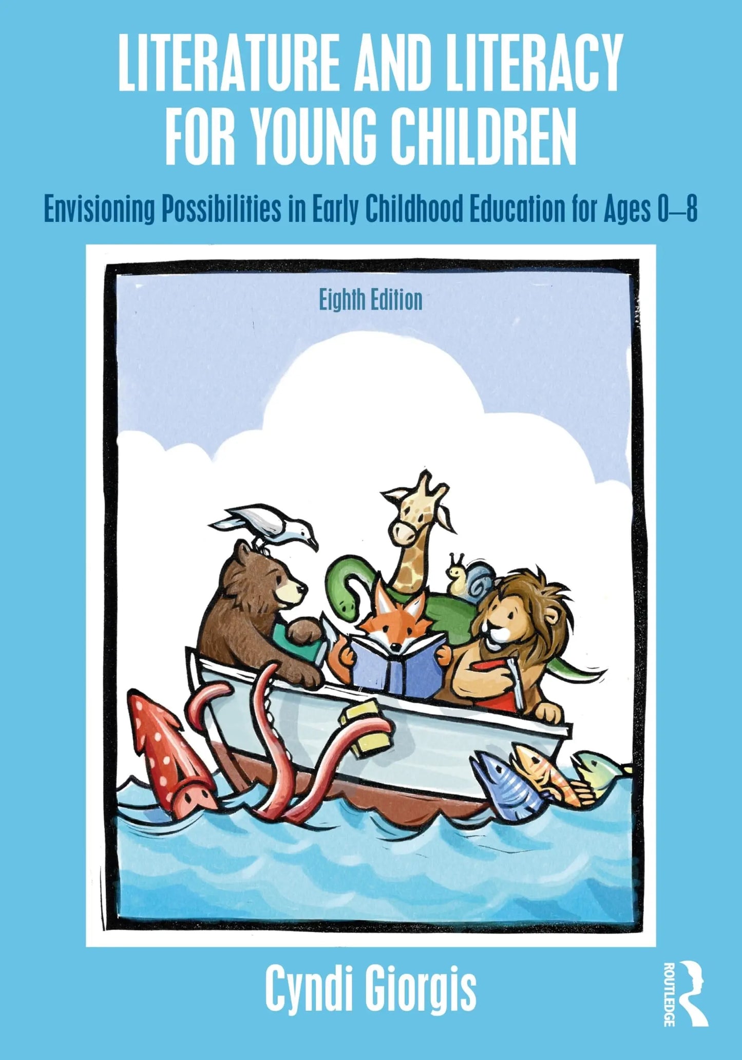 Literature and Literacy for Young Children Envisioning Possibilities in Early Childhood Education for Ages – book cover