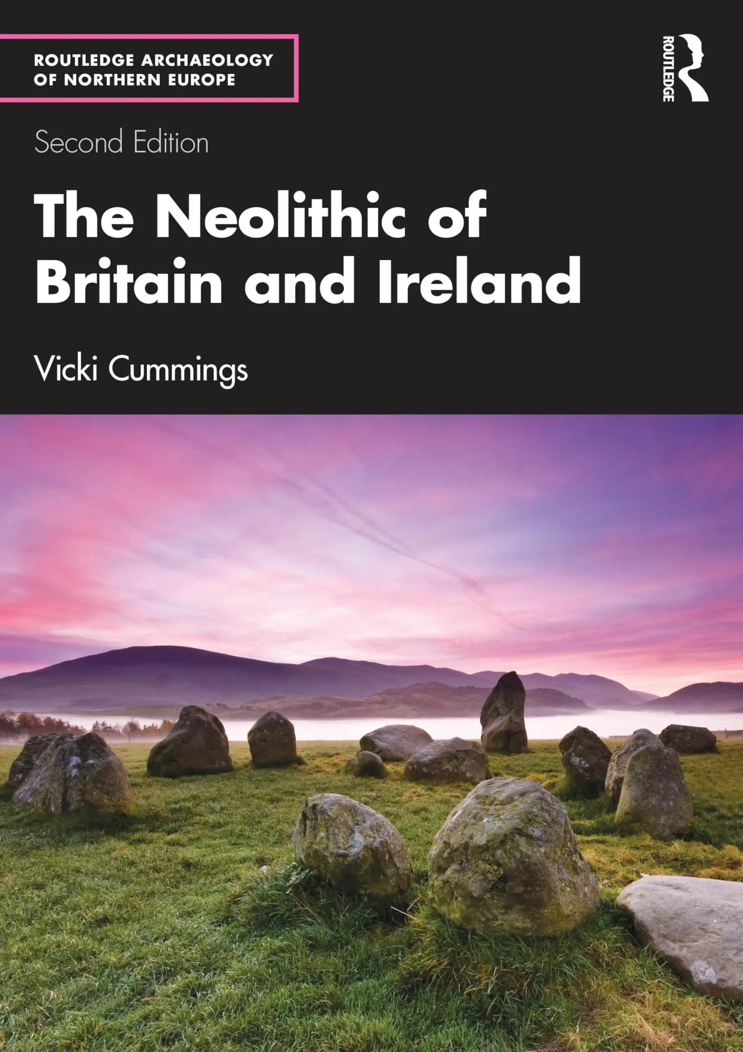 The Neolithic of Britain and Ireland by Vicki Cummings – book cover
