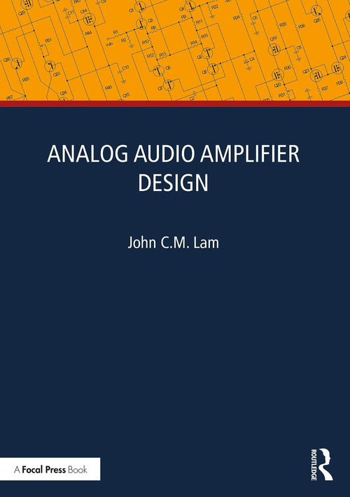 Analog Audio Amplifier Design by John C. M. Lam