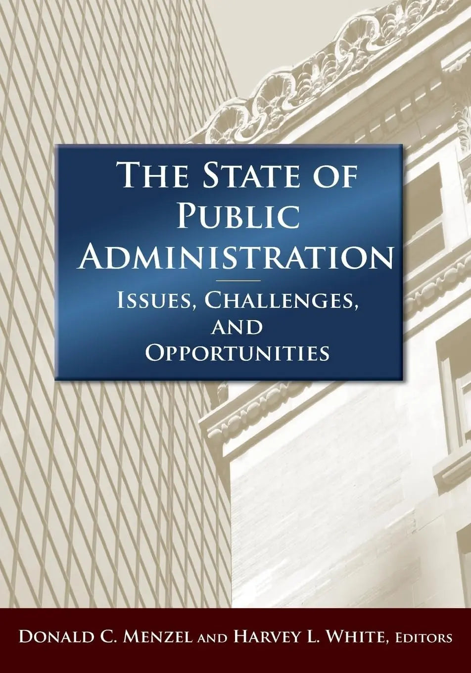 The State of Public Administration Issues, Challenges, and Opportunities by Donald C. Menzel – book cover