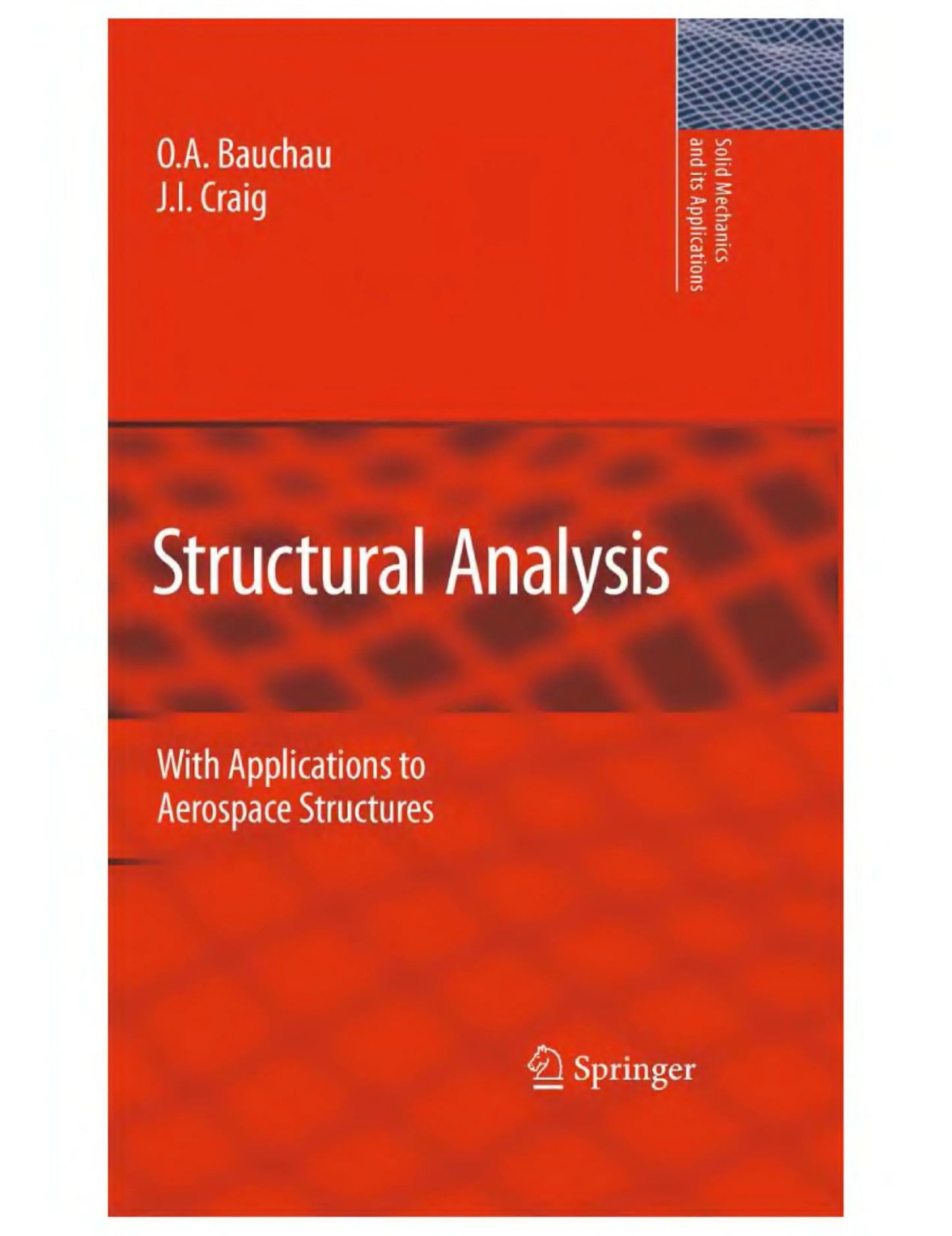 Structural Analysis With Applications to Aerospace Structures by Olivier A. Bauchau – book cover