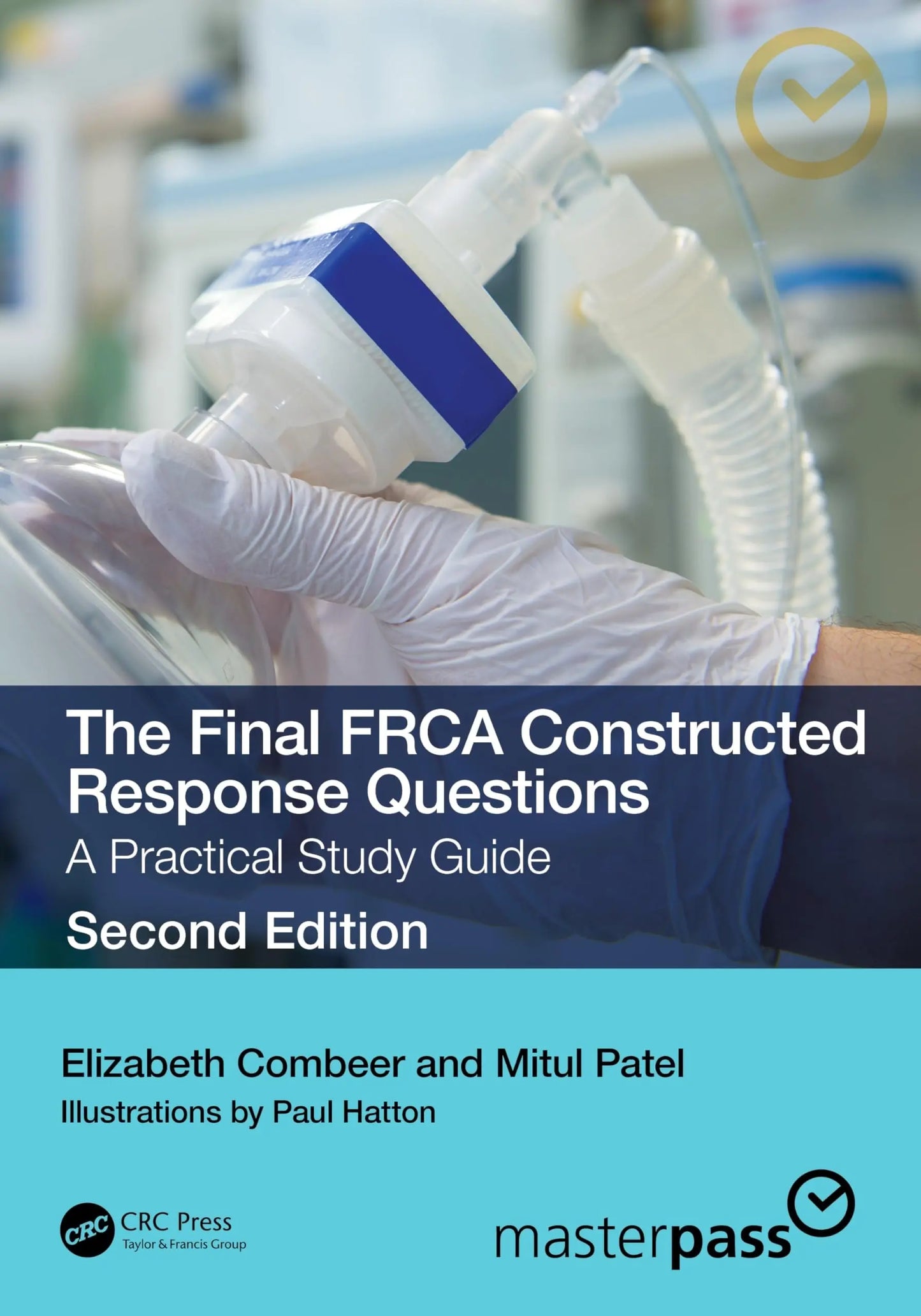 The Final FRCA Constructed Response Questions A Practical Study Guide by Elizabeth Combeer – book cover