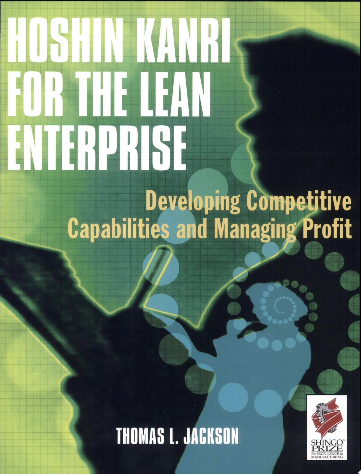 Hoshin Kanri for the Lean Enterprise Developing Competitive Capabilities and Managing Profit by Thomas L. – book cover