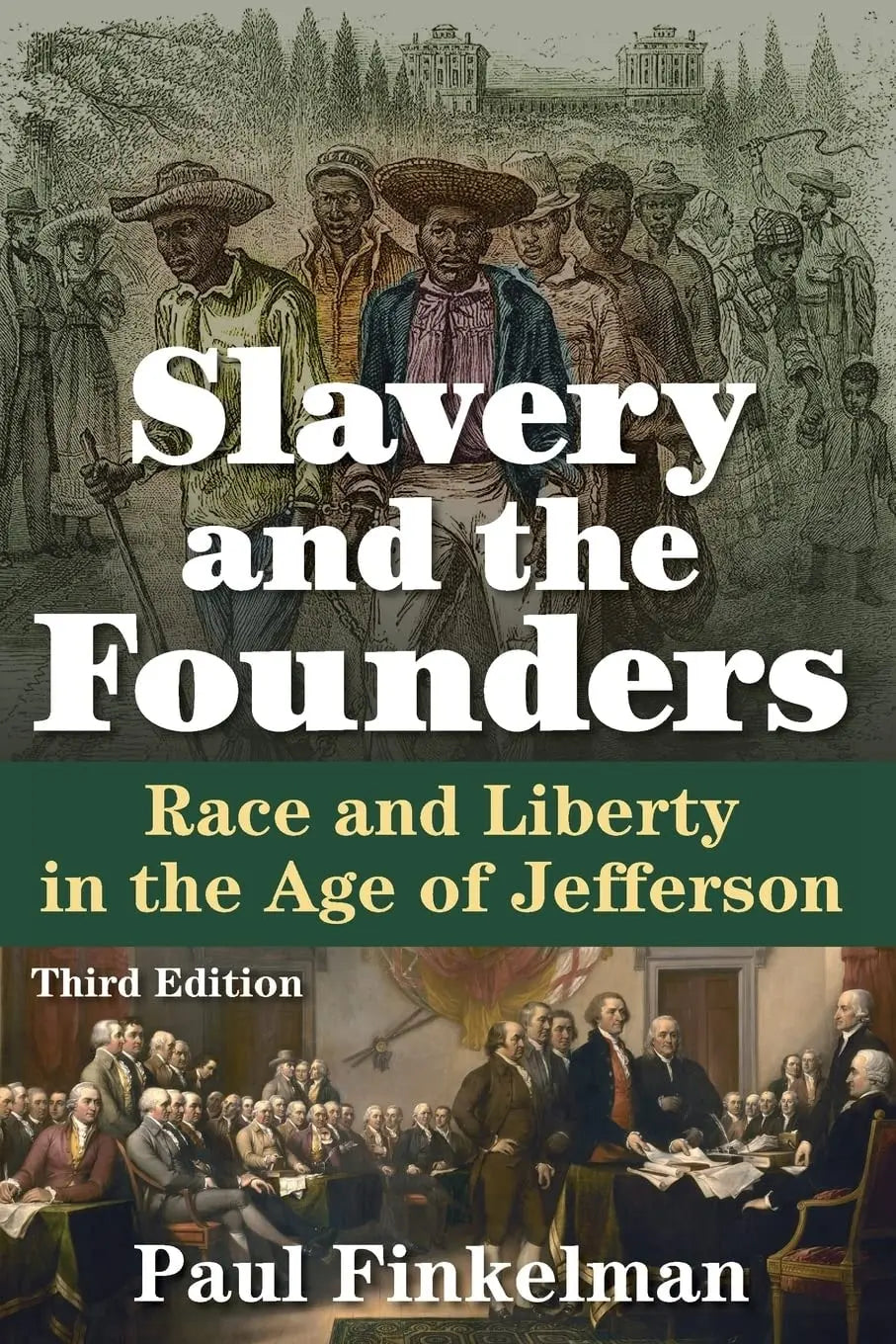 Slavery and the Founders Race and Liberty in the Age of Jefferson by Paul Finkelman – book cover