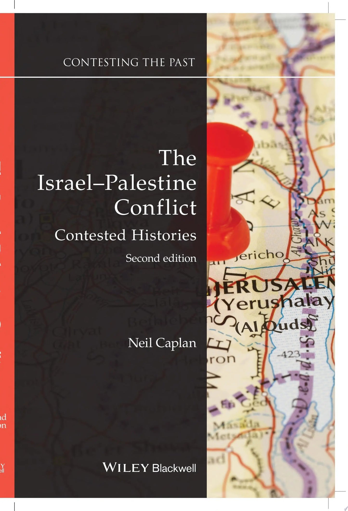 The Israel-Palestine Conflict Contested Histories by Neil Caplan – book cover