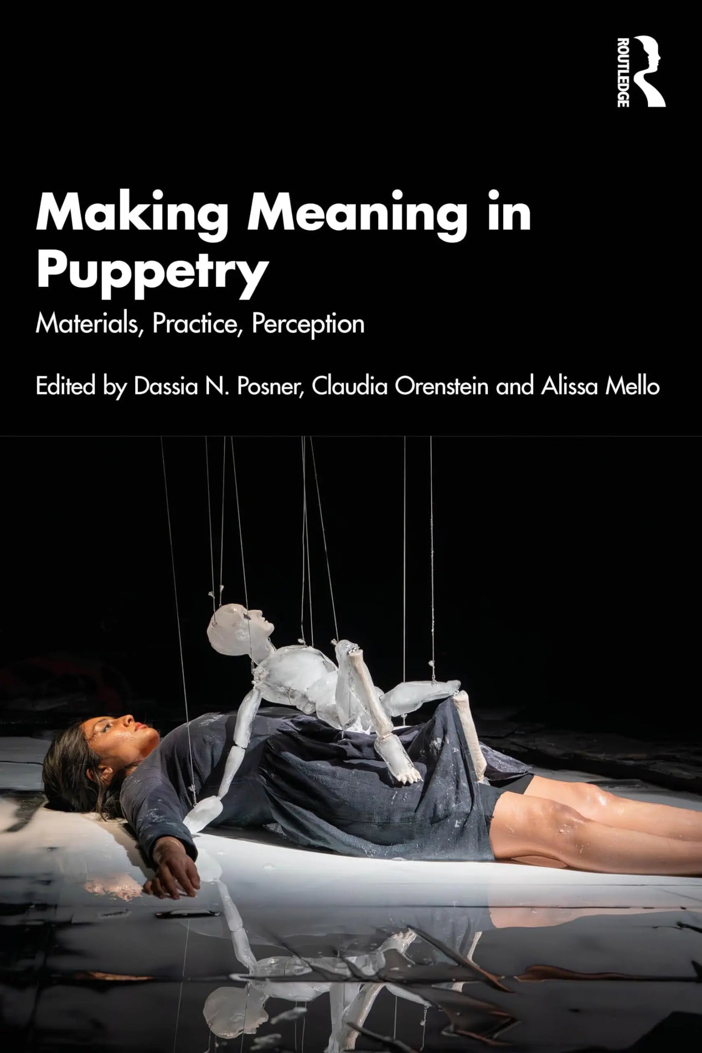 Making Meaning in Puppetry Materials, Practice, Perception by Dassia N. Posner – book cover