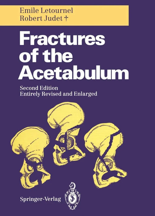 Fractures of the Acetabulum by Letournel