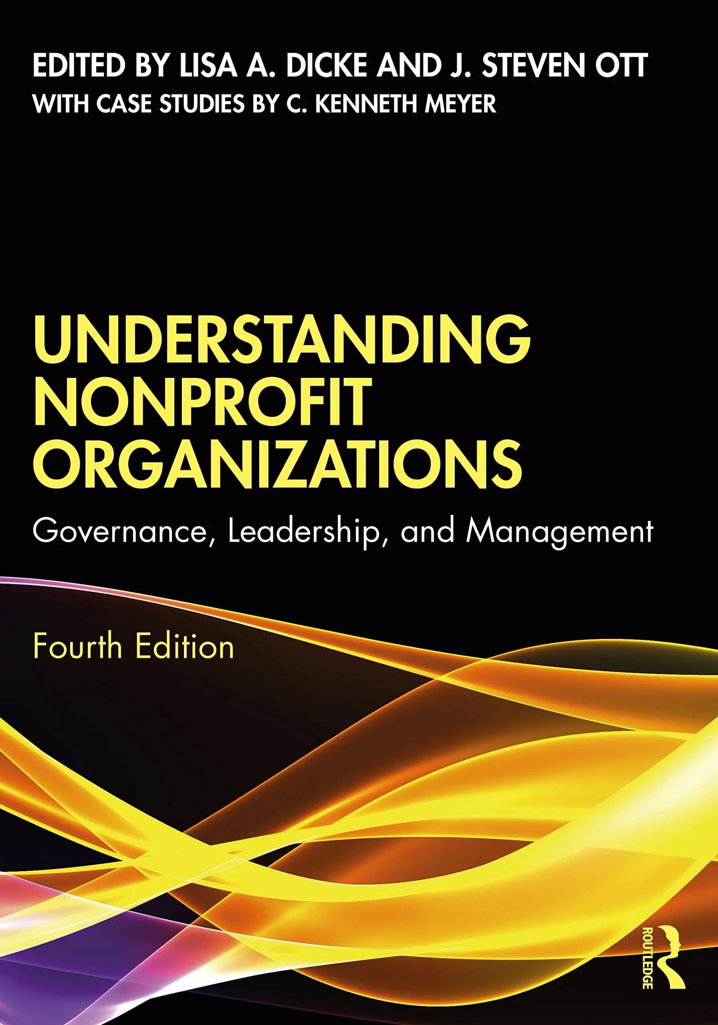 Understanding Nonprofit Organizations Governance, Leadership, and Management by Lisa A. Dicke – book cover