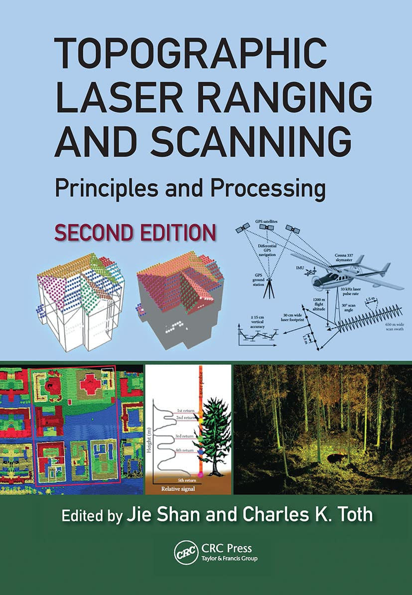 Topographic Laser Ranging and Scanning Principles and Processing, Second Edition CRC Press