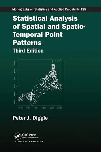 Statistical Analysis of Spatial and Spatio-Temporal Point Patterns CRC Press