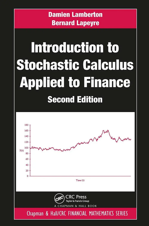 Introduction to Stochastic Calculus Applied to Finance by Damien Lamberton