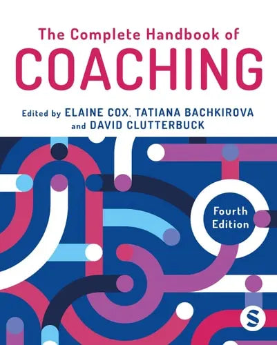 The Complete Handbook of Coaching SAGE
