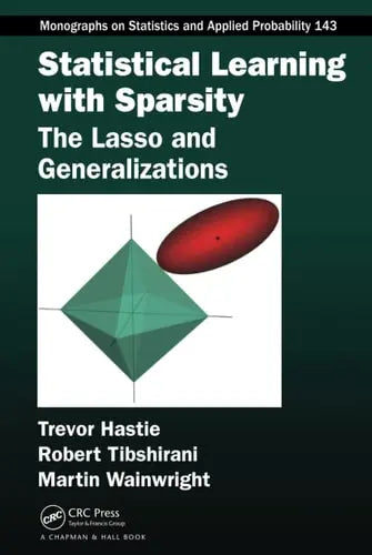 Statistical Learning with Sparsity The Lasso and Generalizations