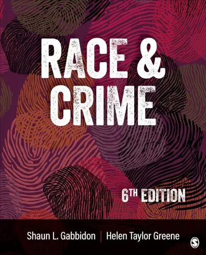 Race and Crime by Shaun L. Gabbidon
