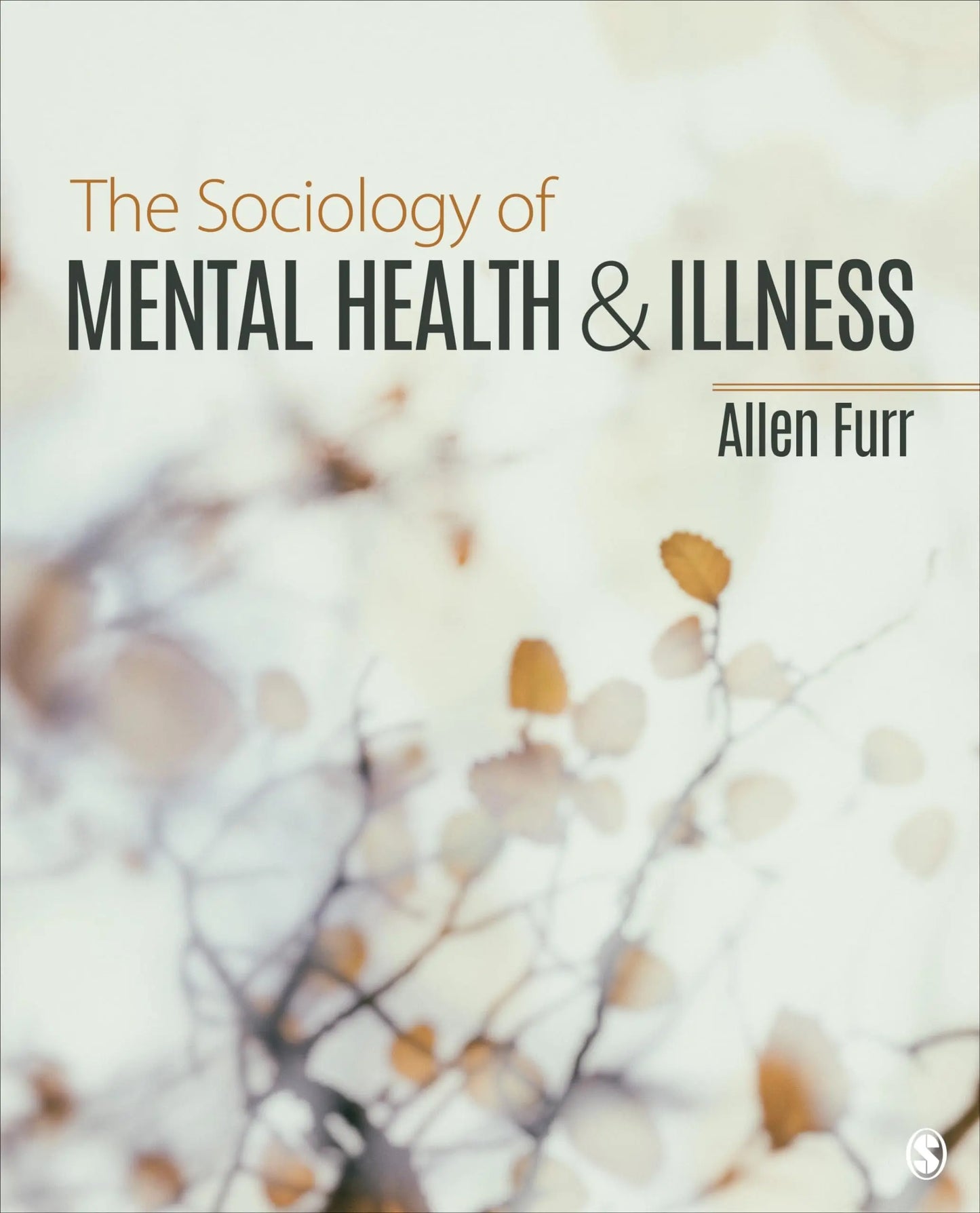The Sociology of Mental Health and Illness by Allen Furr – book cover