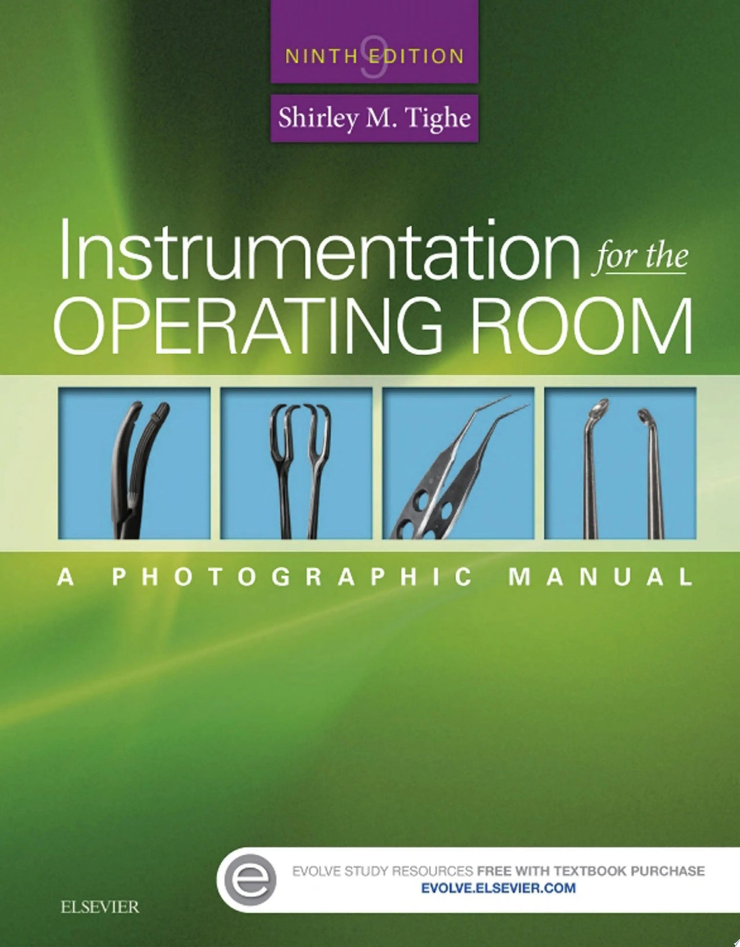 Instrumentation for the Operating Room A Photographic Manual by Shirley M. Tighe – book cover