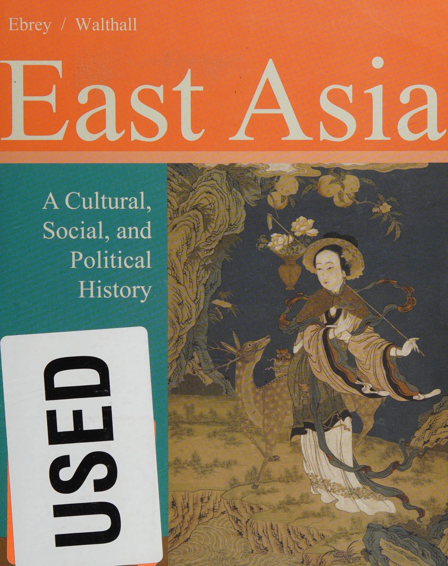 East Asia: A Cultural, Social, and Political History by Patricia Buckley Ebrey – book cover