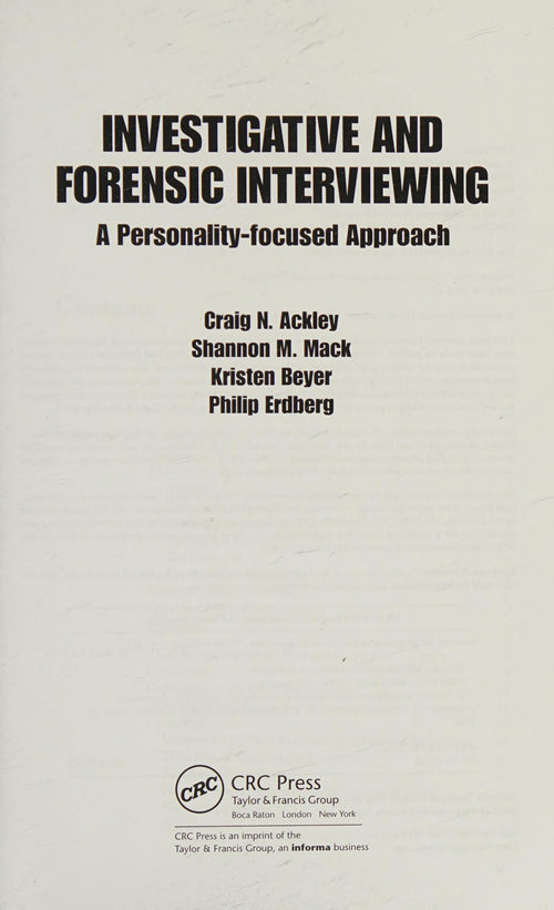 Investigative and Forensic Interviewing A Personality-focused Approach by Craig N. Ackley
