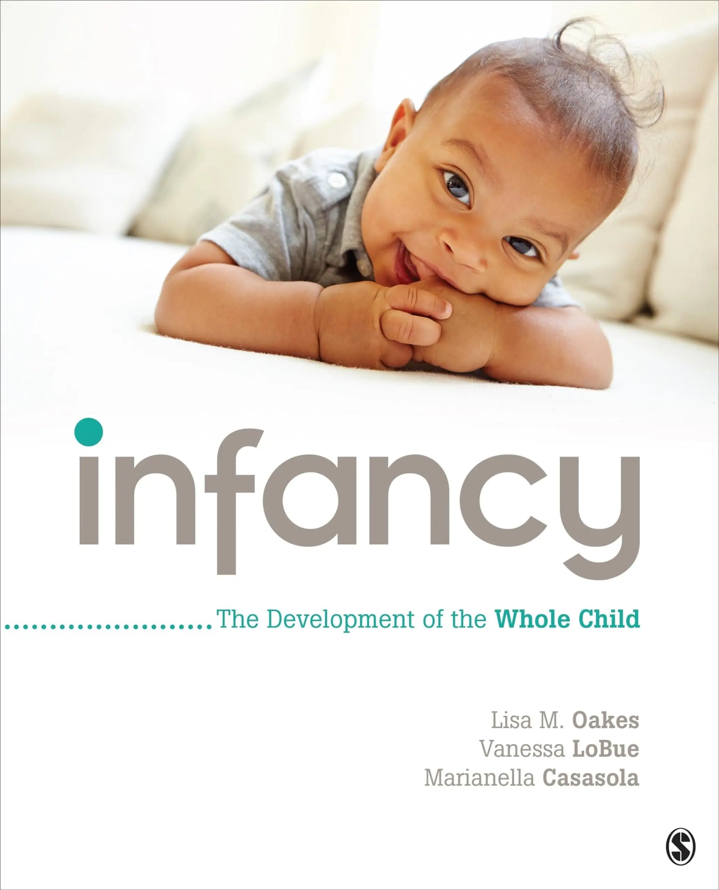 Infancy The Development of the Whole Child by Lisa M. Oakes – book cover