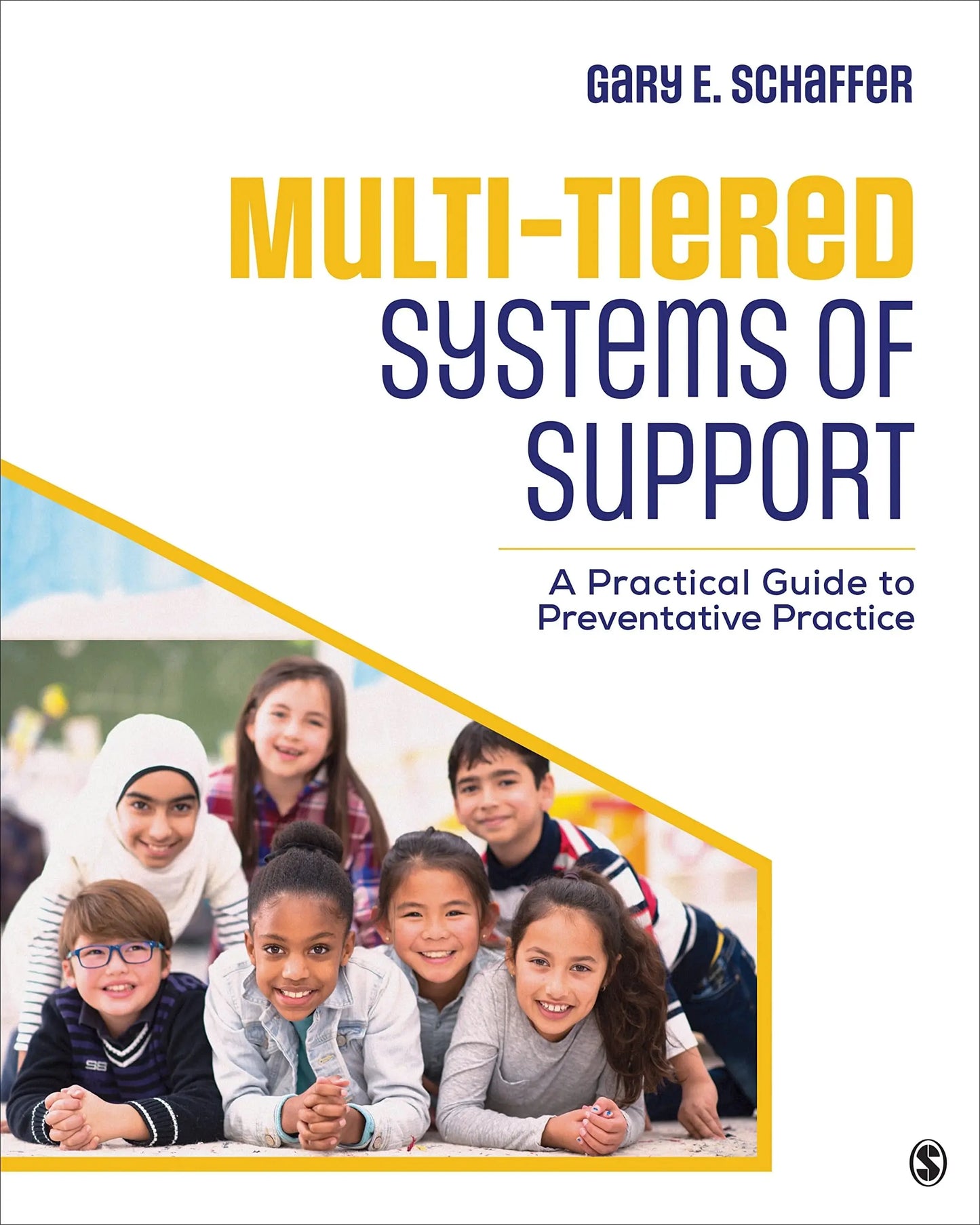 Multi-Tiered Systems of Support A Practical Guide to Preventative Practice by Gary E. Schaffer – book cover