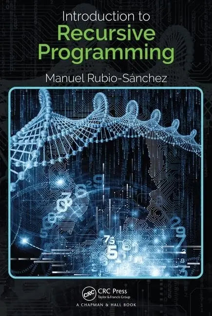 Introduction to Recursive Programming by Manuel Rubio Sánchez
