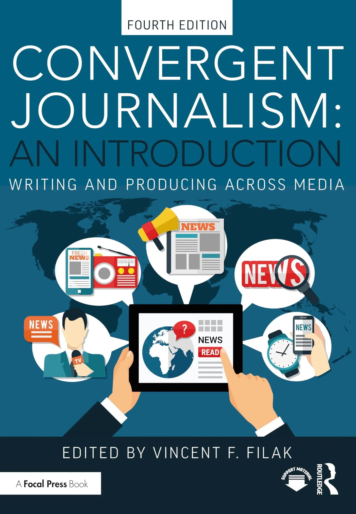 Convergent Journalism An Introduction : Writing and Producing Across Media by Vincent F. Filak – book cover