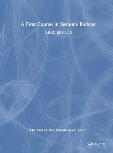 A First Course in Systems Biology by Eberhard O. Voit