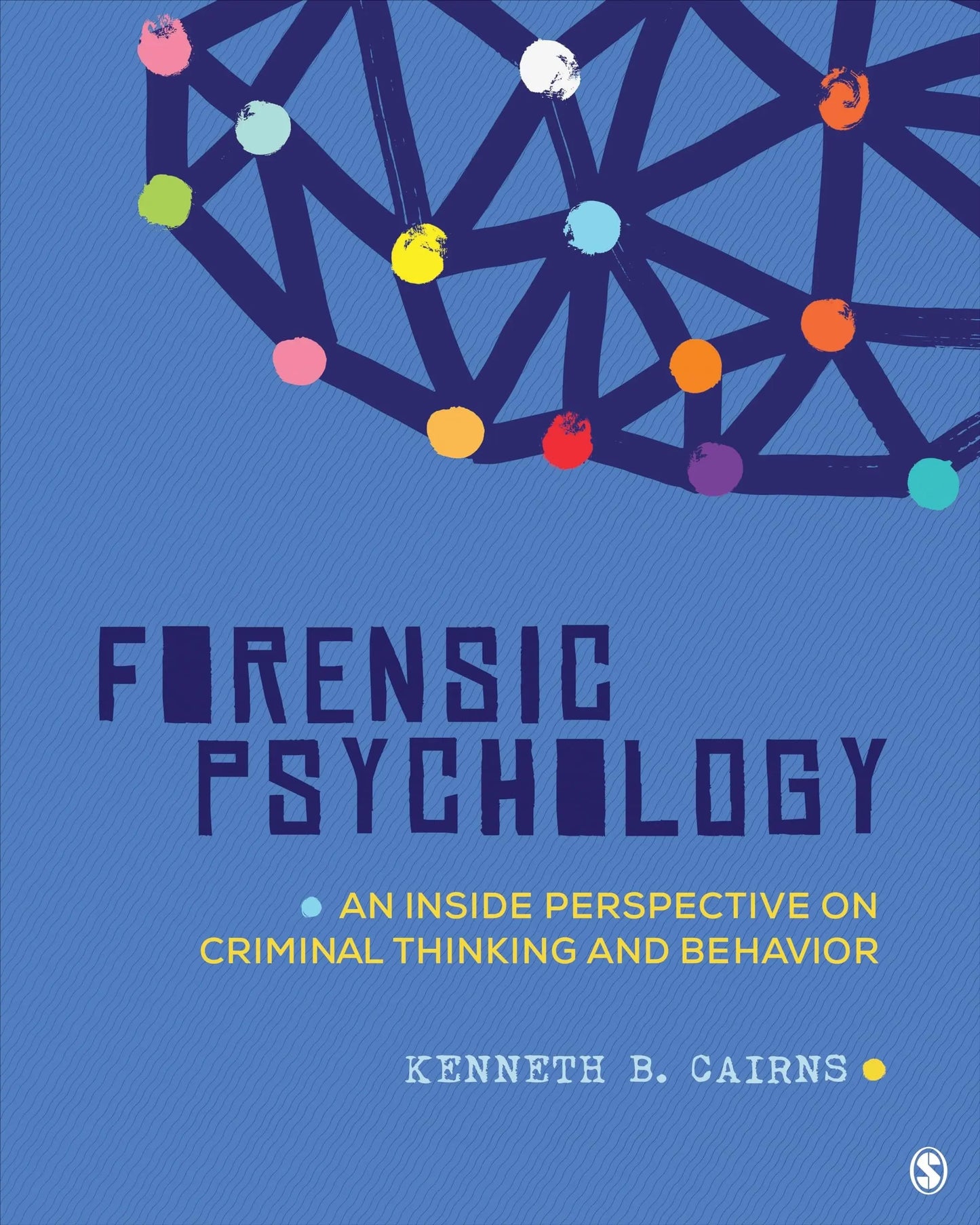 Forensic Psychology An Inside Perspective on Criminal Thinking and Behavior by Kenneth B. Cairns – book cover