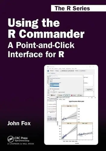Using the R Commander A Point-and-click Interface for R CRC Press, Taylor & Francis Group