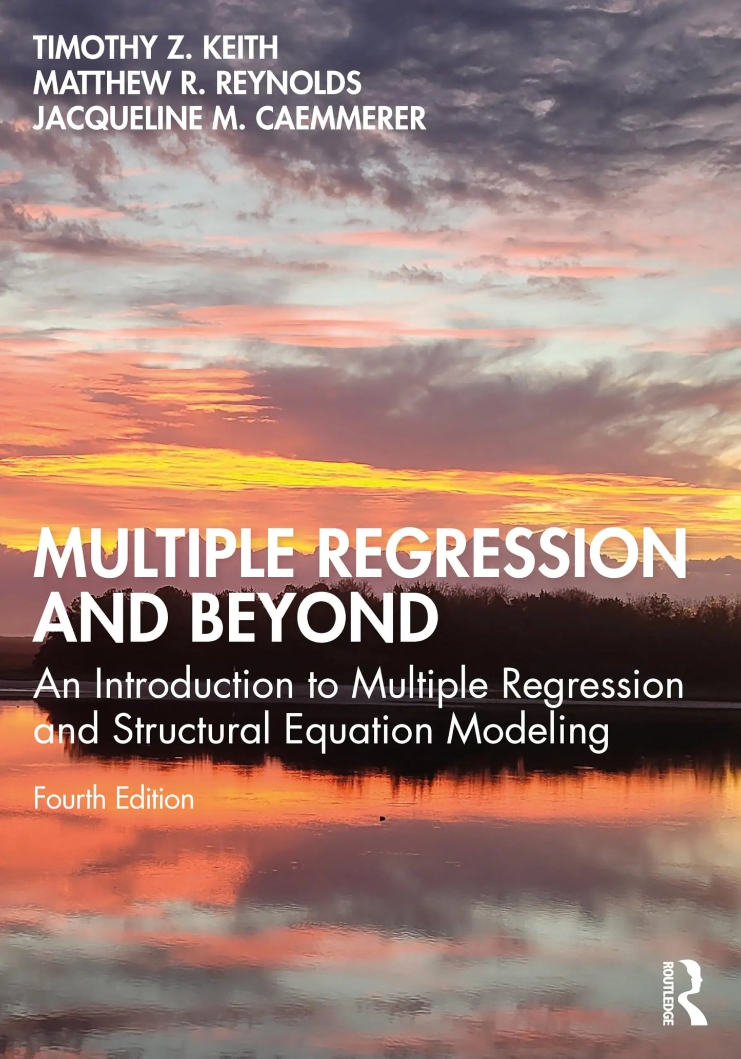Multiple Regression and Beyond An Introduction to Multiple Regression and Structural Equation Modeling by – book cover