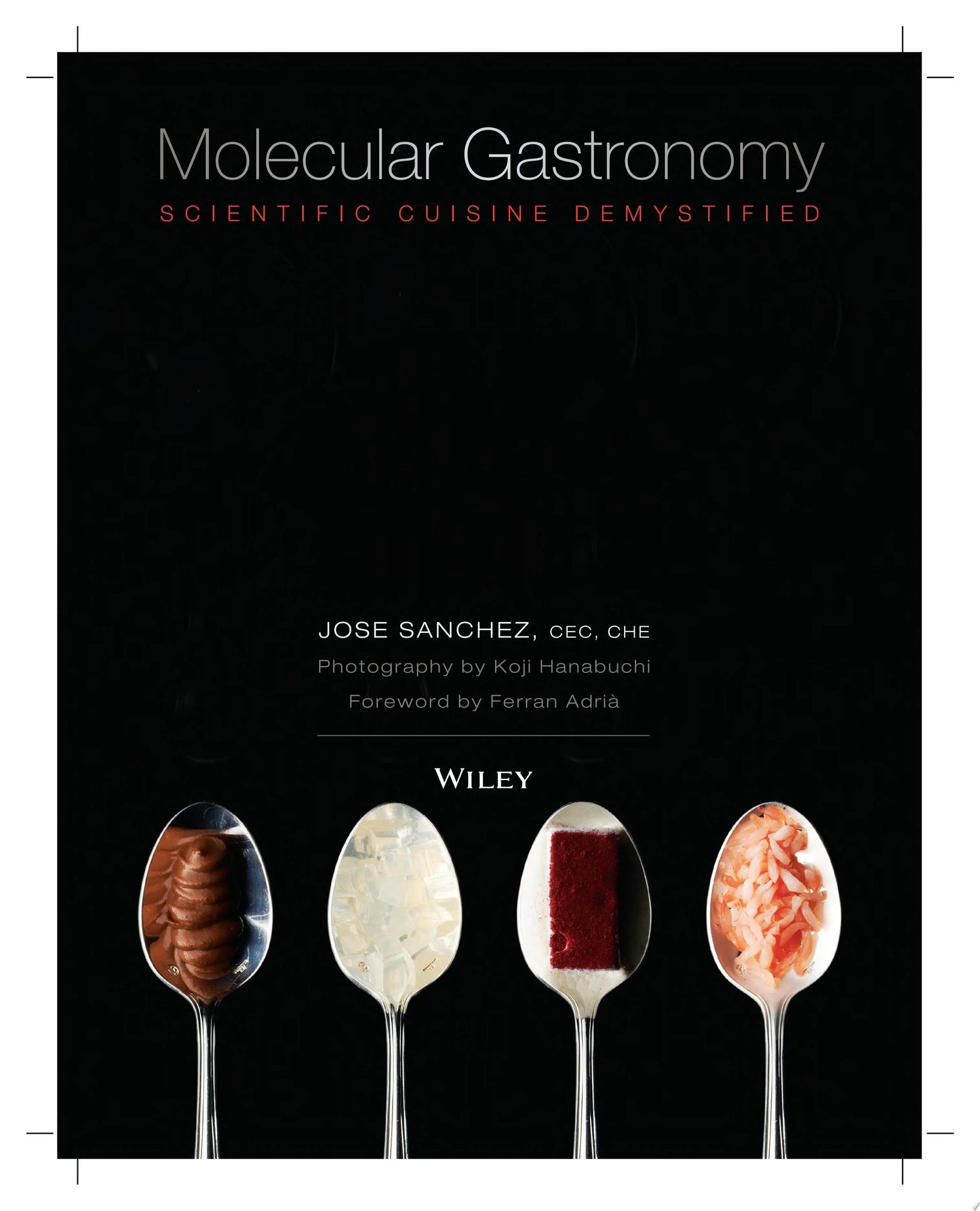 Molecular Gastronomy Scientific Cuisine Demystified by Jose Sanchez – book cover