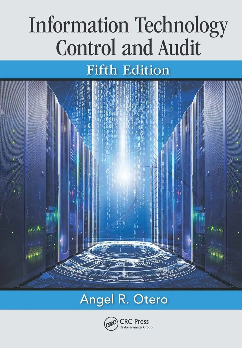 Information Technology Control and Audit by Angel R. Otero – book cover