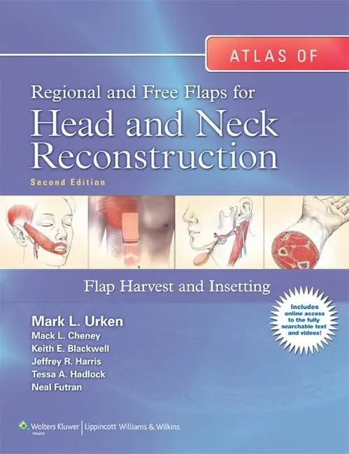 Atlas of Regional and Free Flaps for Head and Neck Reconstruction Flap Harvest and Insetting by Keith E. – book cover