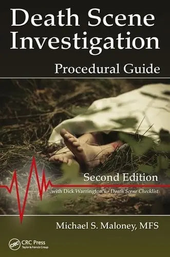 Death Scene Investigation Procedural Guide CRC Press, Taylor & Francis Group