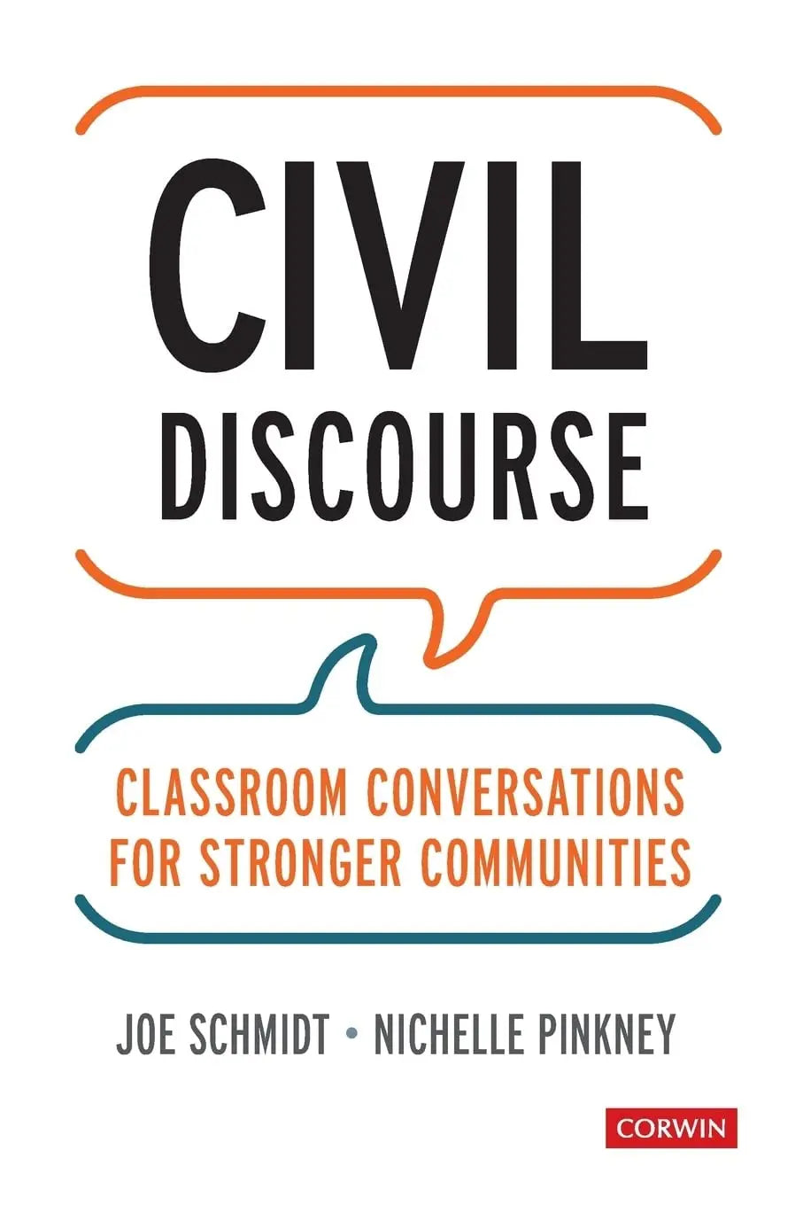 Civil Discourse Classroom Conversations for Stronger Communities by Joe Schmidt – book cover