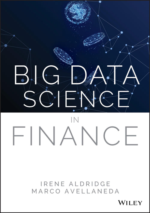 Big Data Science in Finance by Irene Aldridge