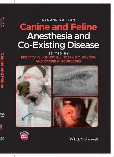 Canine and Feline Anesthesia and Co-Existing Disease John Wiley & Sons