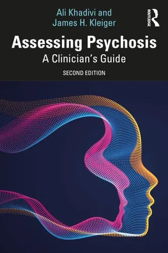 Assessing Psychosis A Clinician's Guide Routledge
