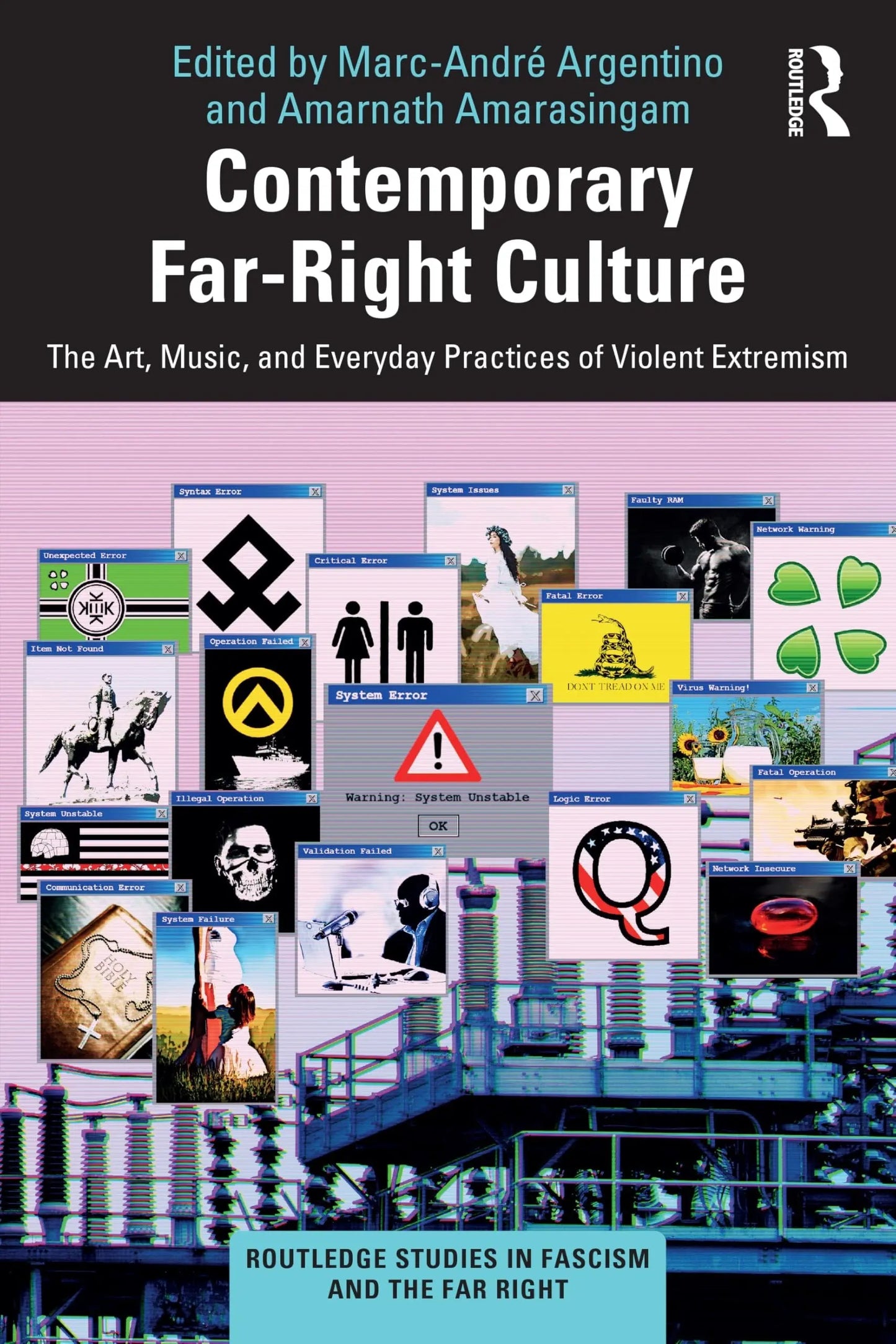 Contemporary Far-Right Culture The Art, Music, and Everyday Practices of Violent Extremism by Marc-André – book cover