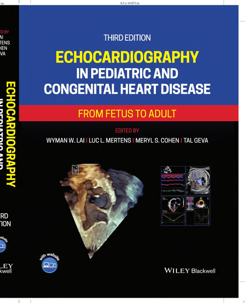 Echocardiography in Pediatric and Congenital Heart Disease From Fetus to Adult
