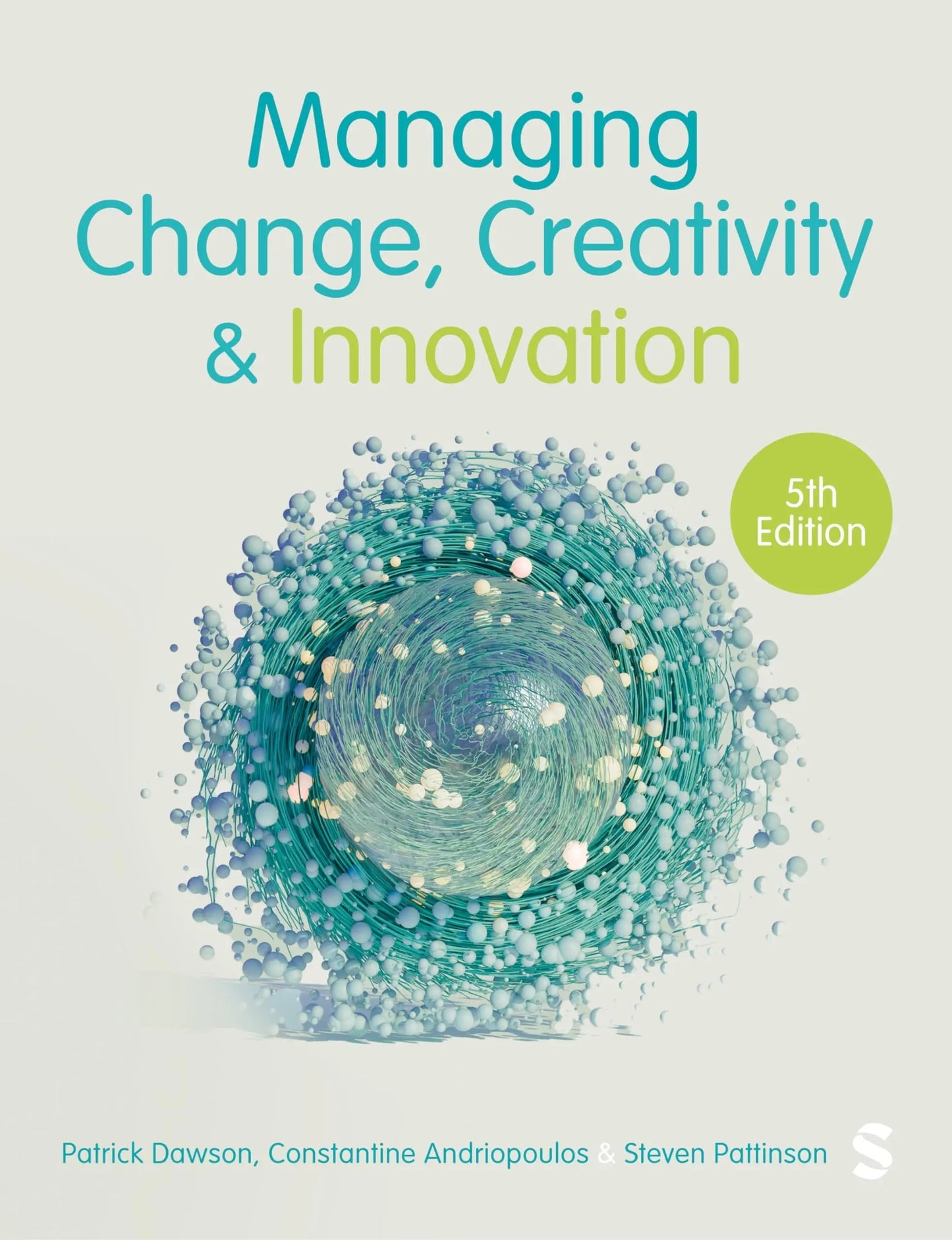 Managing Change, Creativity and Innovation by Patrick Dawson – book cover