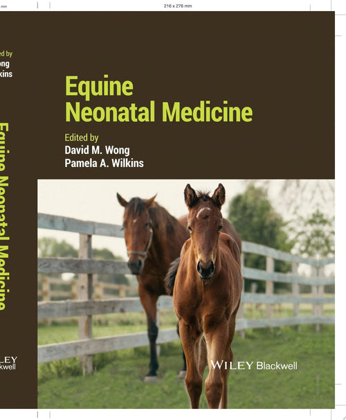 Equine Neonatal Medicine by David M. Wong