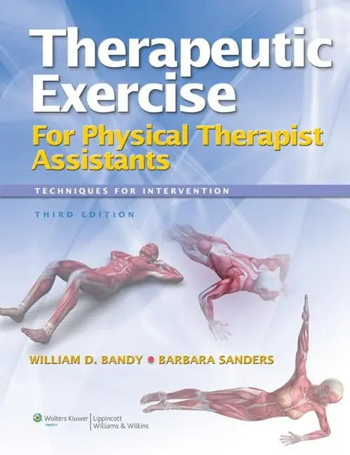 Therapeutic Exercise for Physical Therapist Assistants by William D. Bandy – book cover
