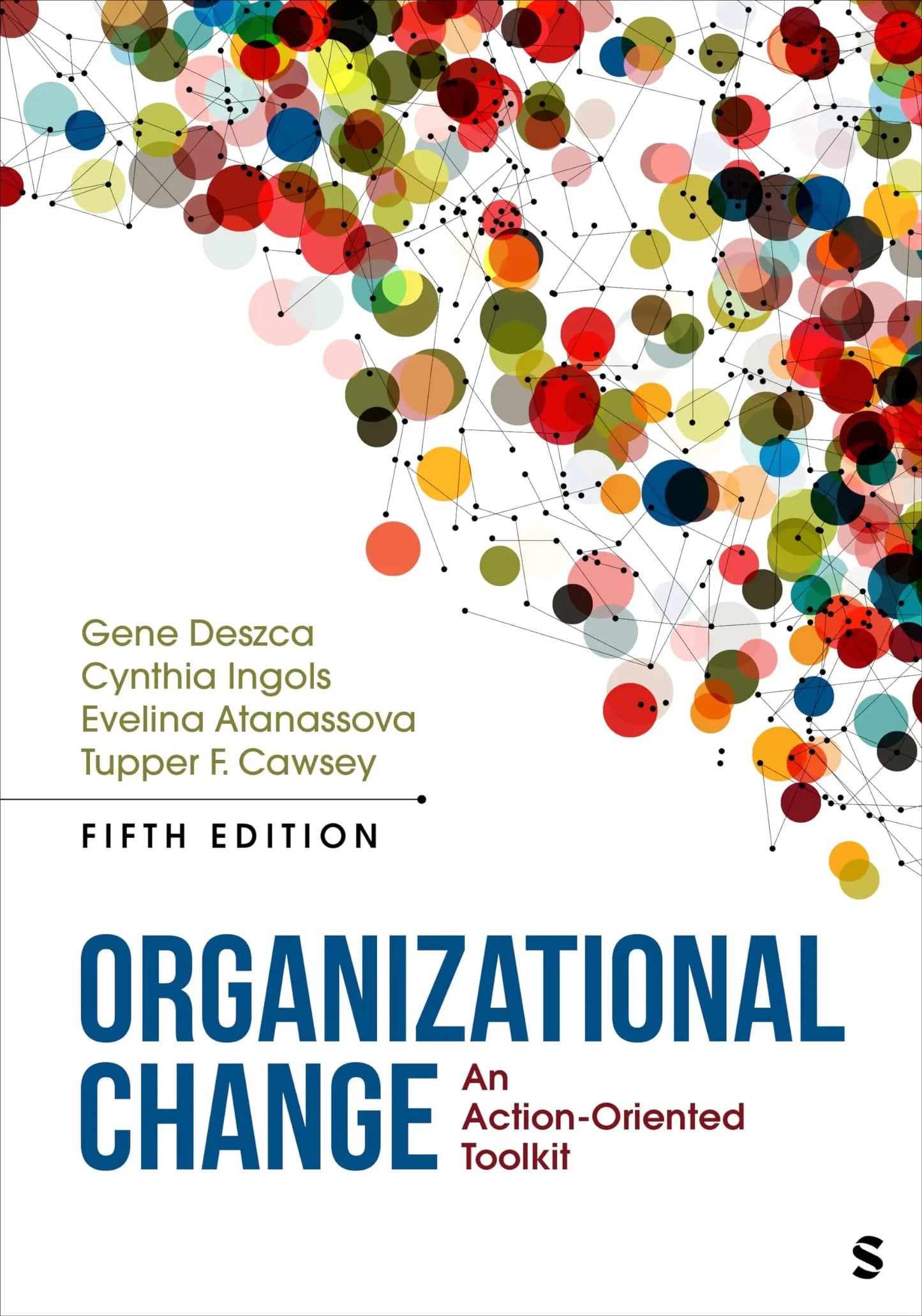 Organizational Change An Action-oriented Toolkit by Gene Deszca – book cover