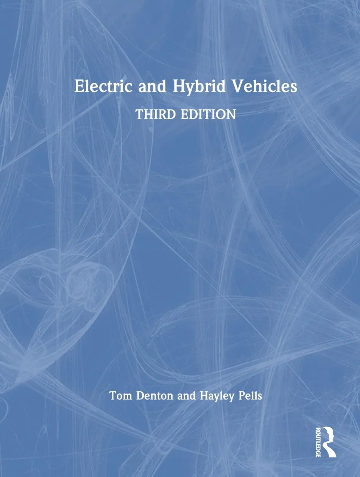 Electric and Hybrid Vehicles by Tom Denton – book cover