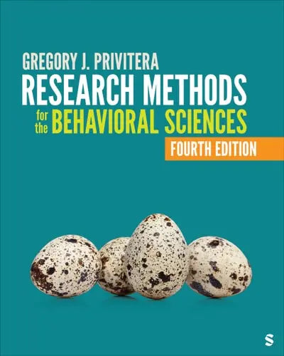 Research Methods for the Behavioral Sciences by Gregory J. Privitera