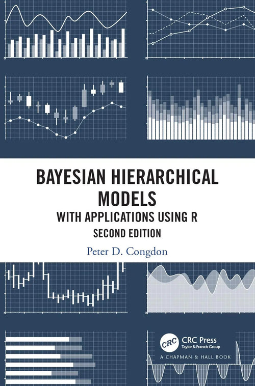 Bayesian Hierarchical Models With Applications Using R by Peter Congdon