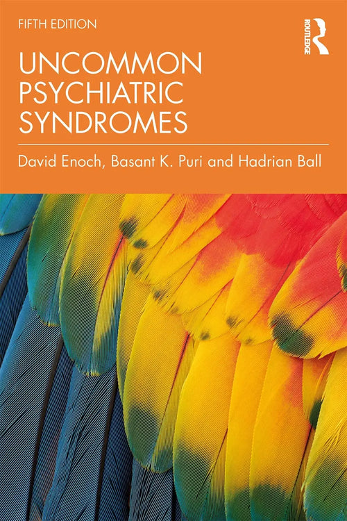Uncommon Psychiatric Syndromes by Morgan D. Enoch